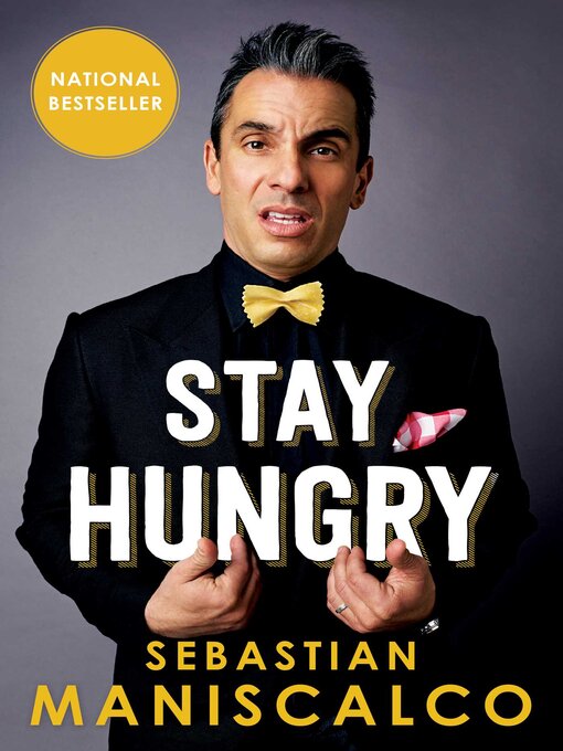 Title details for Stay Hungry by Sebastian Maniscalco - Wait list